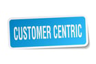 Customer Centric